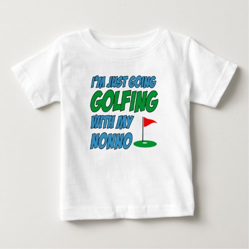 Going Golfing With Nonno Italian Grandchild Baby T_Shirt