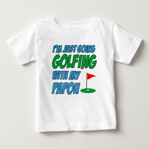 Going Golfing With Papou Greek Grandchild Baby T_Shirt
