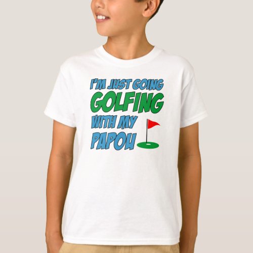 Going Golfing With Papou Greek Grandchild T_Shirt