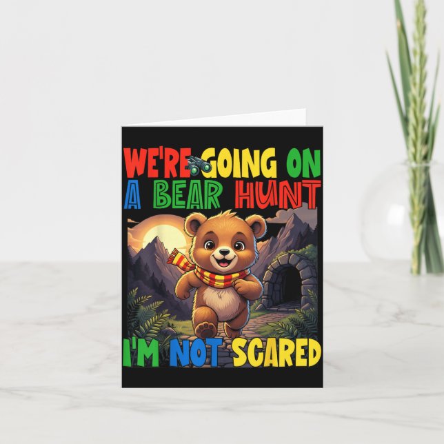 Going on a Bear Hunt Not Scared Playful Kids Cute Card (Front)