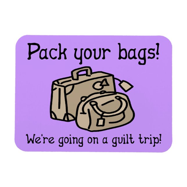 Going On A Guilt Trip Funny Magnet (Horizontal)