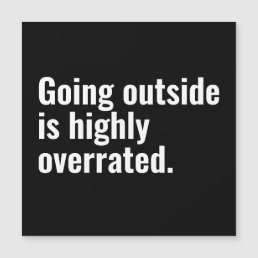 Going Outside is Highly Overrated Basic Cool Text.
