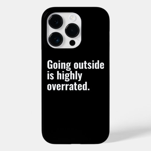 Going Outside is Highly Overrated Basic Cool Text Case_Mate iPhone 14 Pro Case