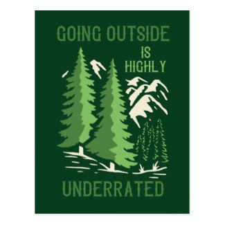 Going Outside Is Highly Underrated Postcard