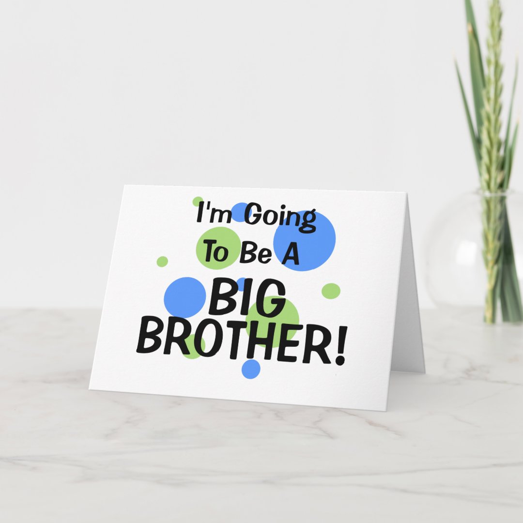 Going To Be A Big Brother Announcement | Zazzle