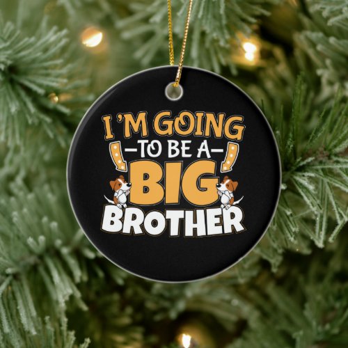 Going to Be a Big Brother _ New Baby Sibling Ceramic Ornament