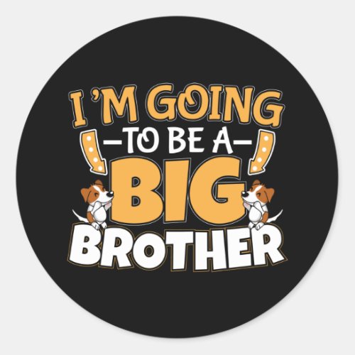 Going to Be a Big Brother _ New Baby Sibling Classic Round Sticker