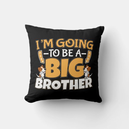 Going to Be a Big Brother _ New Baby Sibling Throw Pillow