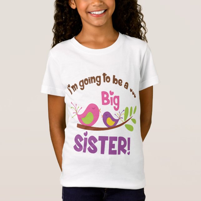 going to be a big sister T-Shirt (Front)