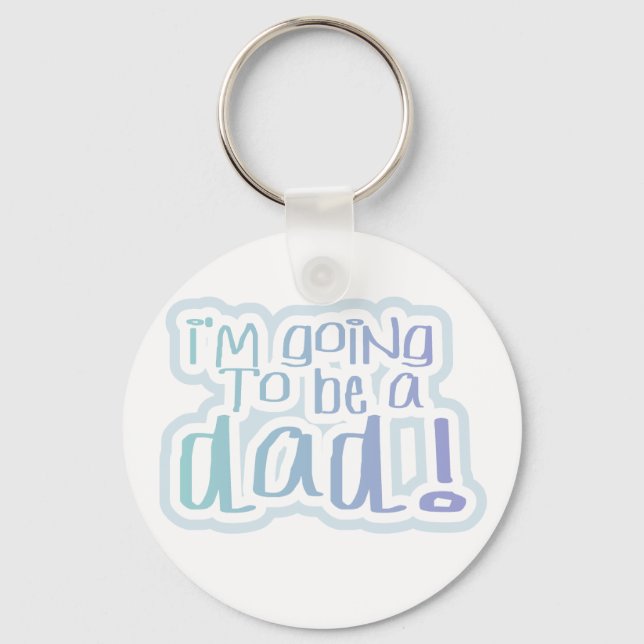 Going to be a Dad Tshirts and Gifts Keychain (Front)