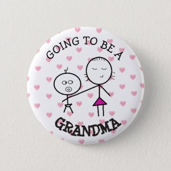 Going To Be A Grandma  Announcement Button by Everything_Grandma at Zazzle