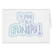 Going to be a Grandpa (Front Horizontal)