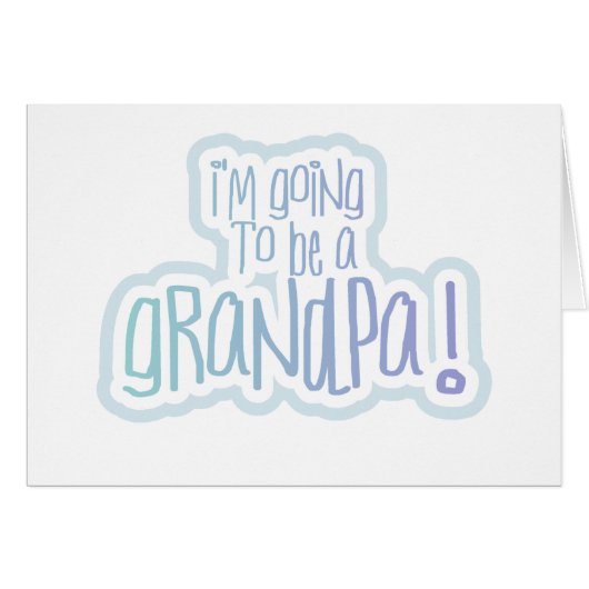 Going to be a Grandpa Cards (Front Horizontal)