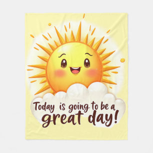 Going to be a Great Day Fleece Blanket
