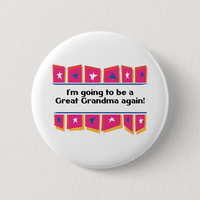 Going to be a Great Grandma Again! Pinback Button (Front)