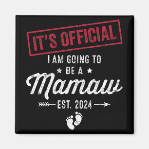 Going To Be A Mamaw First Mothers Day New Mom  Magnet