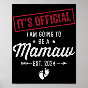 Going To Be A Mamaw First Mothers Day New Mom  Poster