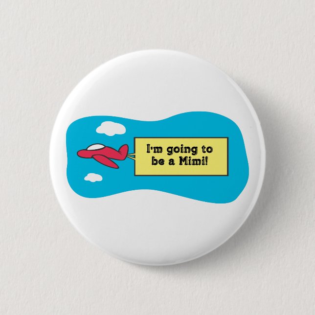 Going to be a Mimi! Button (Front)