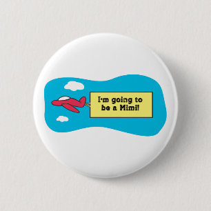 Going to be a Mimi! Button