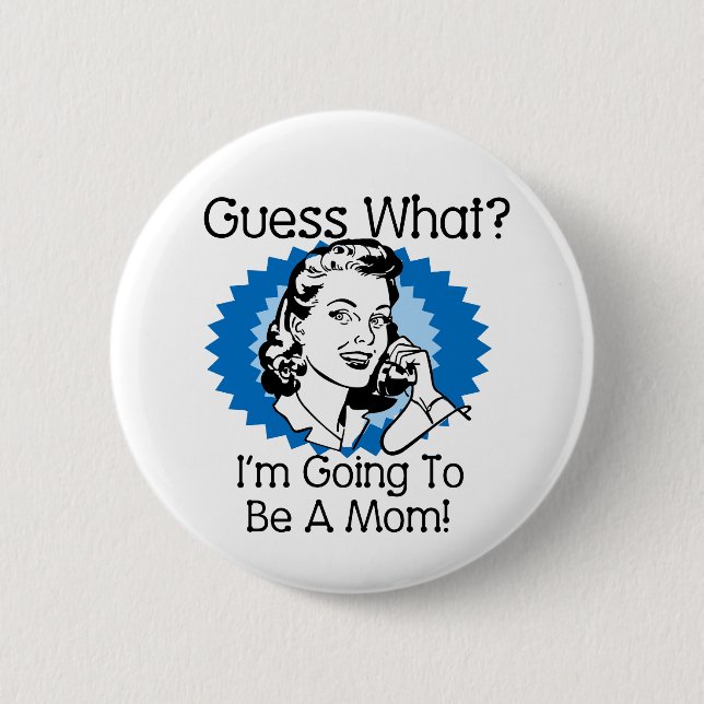 Going To Be a Mom Blue Button (Front)