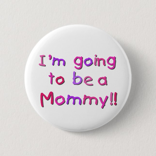 Going to be a Mommy - Pink and Purple Pinback Button (Front)