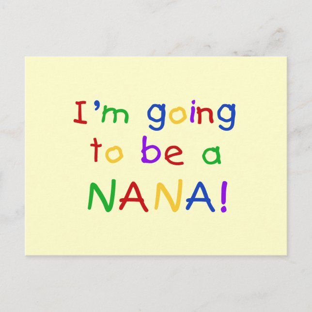 Going to be a Nana - Primary Colors Tshirts Postcard (Front)