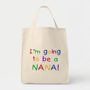 Going to be a Nana - Primary Colors Tshirts Tote Bag