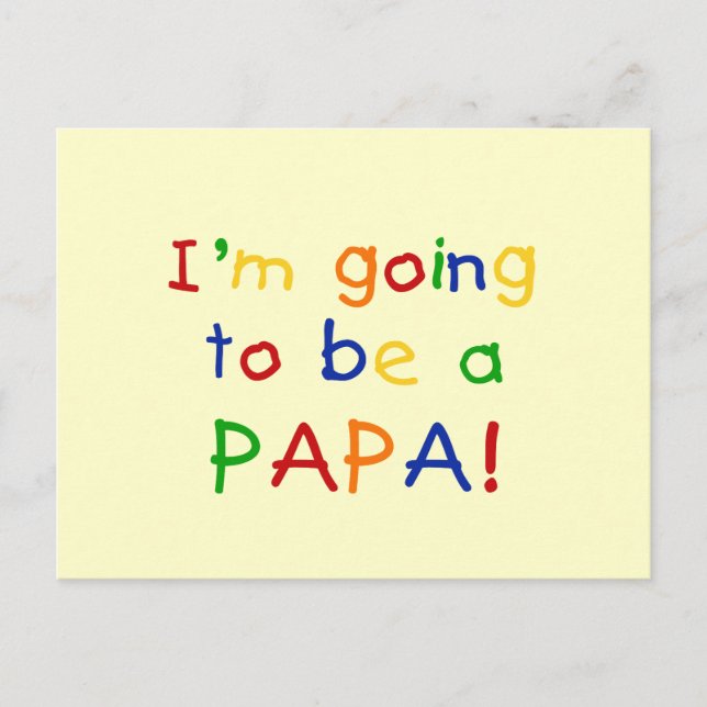 Going to be a Papa - Primary Colors Postcard (Front)