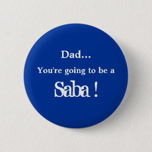 Going to be a Saba ! Pinback Button