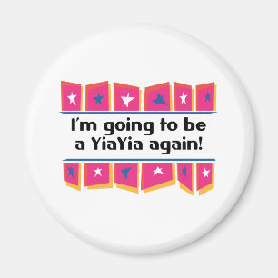 Going to be a YiaYia again! Magnet
