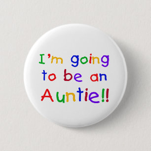 Going to be an Auntie Primary Colors Button