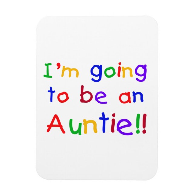 Going To Be An Auntie Primary Colors Gifts Magnet (Vertical)