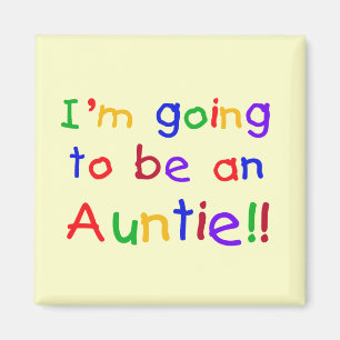 Going to be an Auntie Primary Colors Magnet