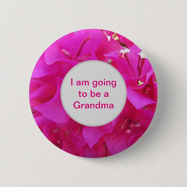 Going to be Grandma Bright Pink Azalea Flower Button (Front)