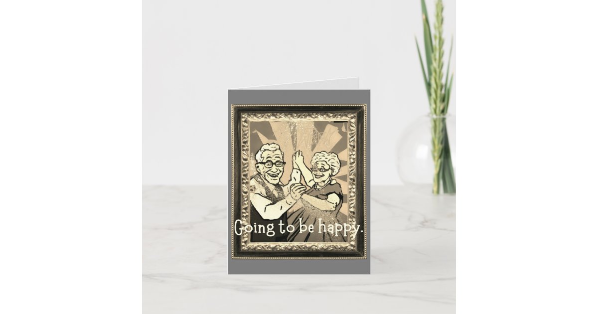 Going to be happy. note card | Zazzle