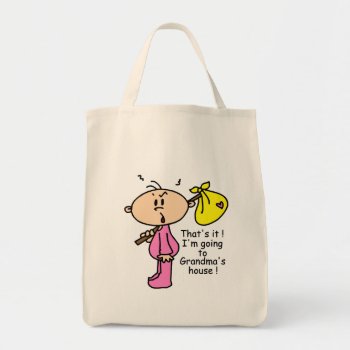 Going To Grandma's House Baby (pink) Tote Bag by LifesInk at Zazzle