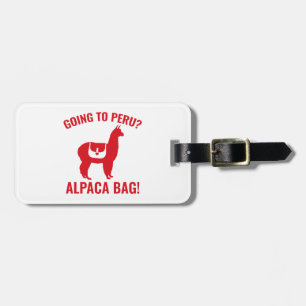 Going To Peru? Luggage Tag