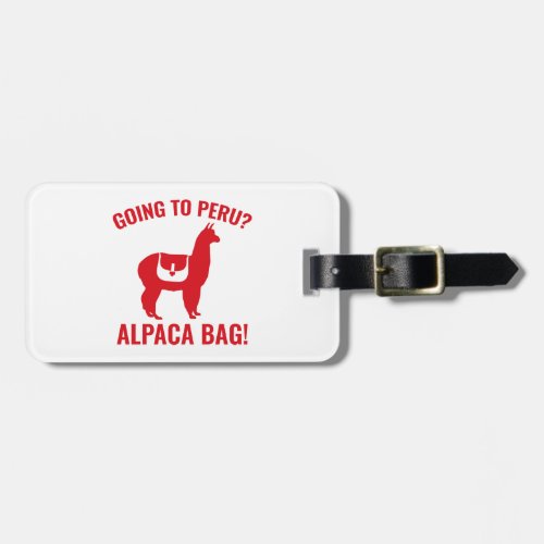 Going To Peru Luggage Tag