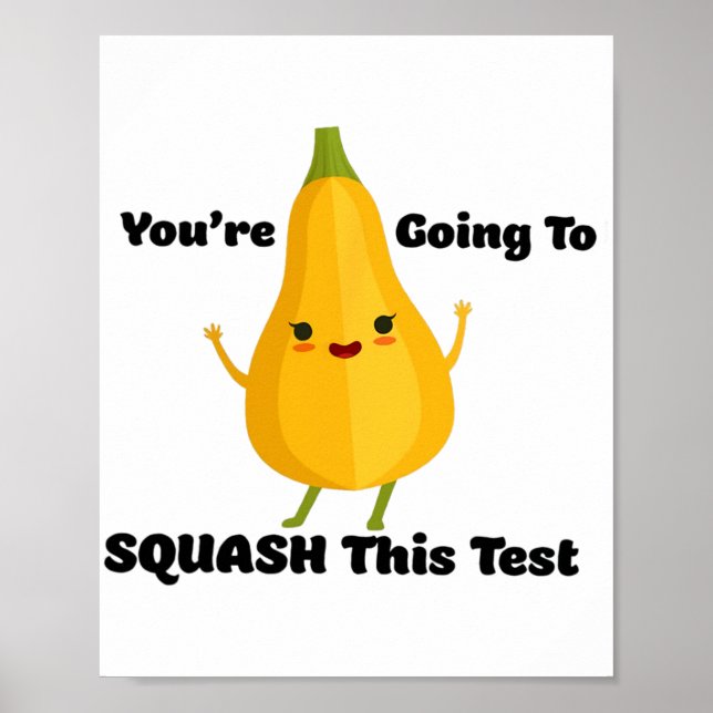 Going To Squash This Test Veggie Teacher Testing T Poster (Front)