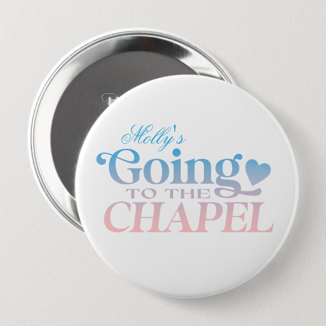 Going to the Chapel - Custom Bride Design  Button (Front & Back)