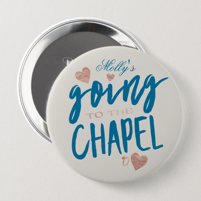 Going to the Chapel - Custom Wedding Party Design  Button (Front & Back)
