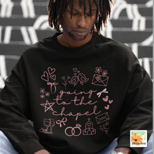 Going to the Chapel just Engaged Sweatshirt