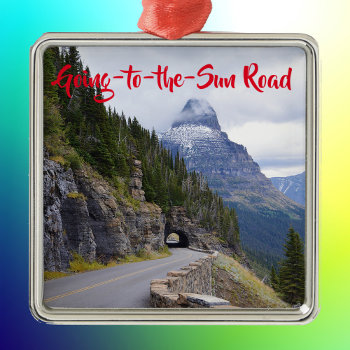Going-to-the-sun Road Glacier Montana Metal Ornament by whereabouts at Zazzle