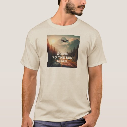 Going To The Sun Road Montana Eagle T_Shirt