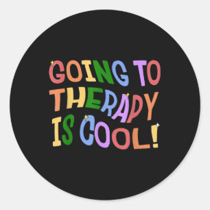 Going To Therapy Is Cool Self Care Mental Health A Classic Round Sticker