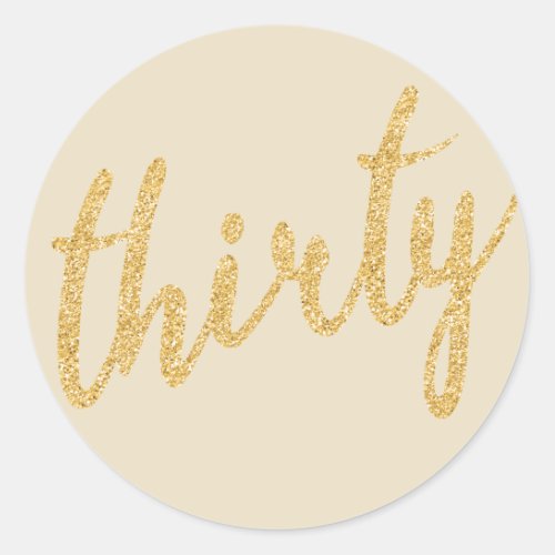 Gold 30 Birthday Party Glitter Thirty Classic Round Sticker