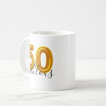 Gold 50 And Fabulous Birthday Party Coffee Mug | Zazzle