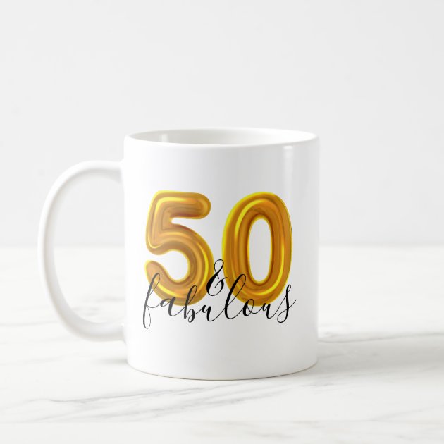 Gold 50 And Fabulous Birthday Party Coffee Mug | Zazzle