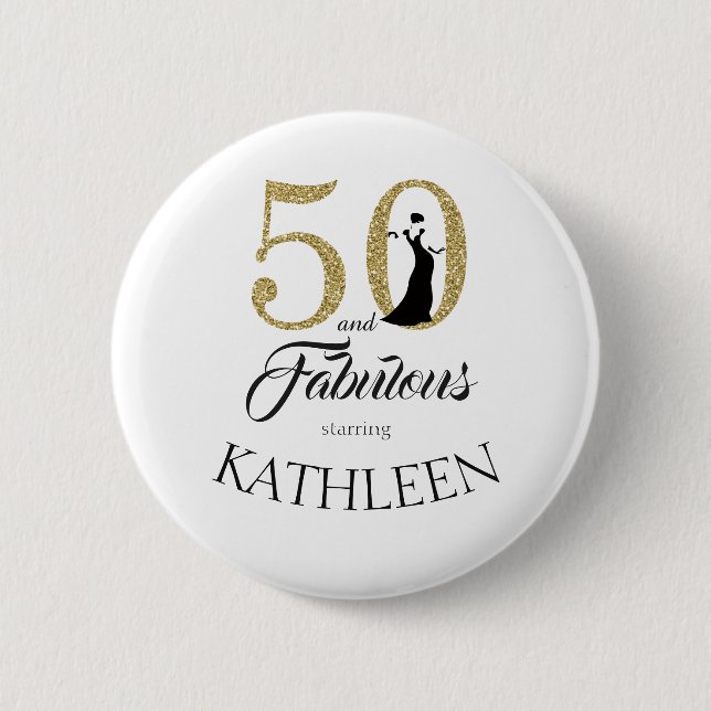 Gold 50 and Fabulous Birthday Party Custom Name Pinback Button (Front)