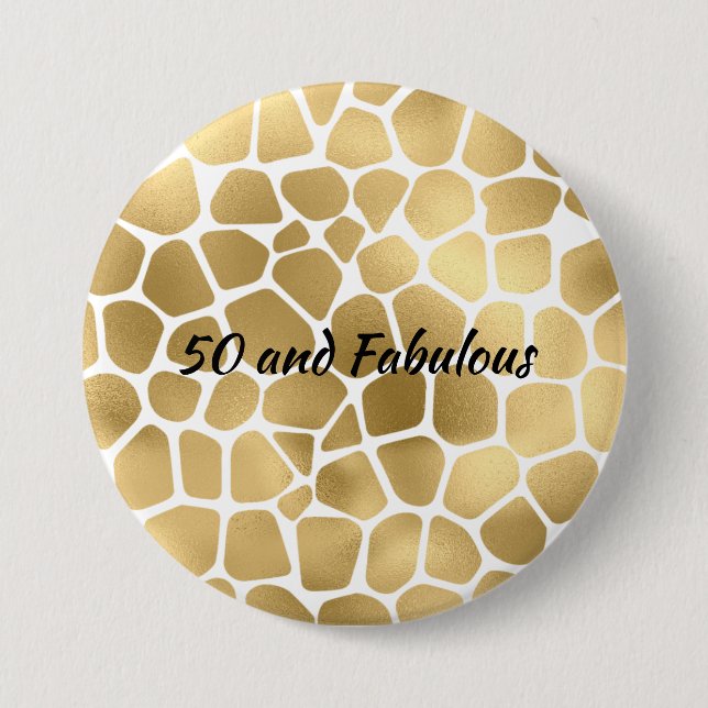Gold 50 and Fabulous Giraffe Print Abstract Button (Front)